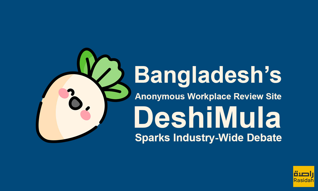 Bangladesh’s Anonymous Workplace Review Site Deshimula Sparks Industry-Wide Debate